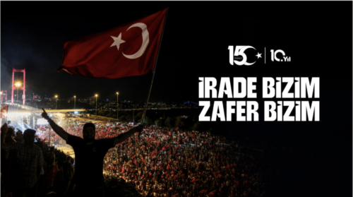 15 Temmuz: On Yılın Ardından Aynı İnanç, Aynı Kararlılık